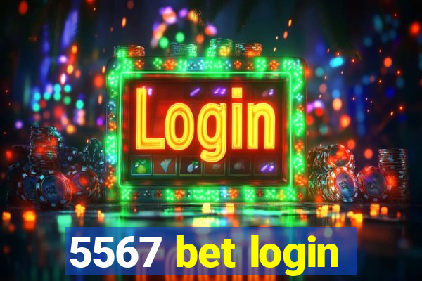 5567 bet login